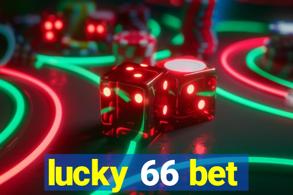 lucky 66 bet